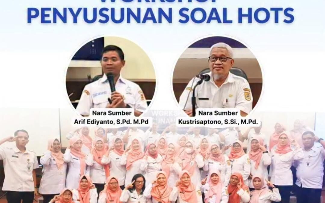 Workshop Penyusunan Soal HOTS